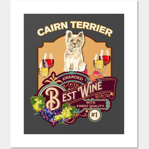 Cairn Terrier Best Wine - Dog Owner Wine Lover Gifts Wall Art by StudioElla